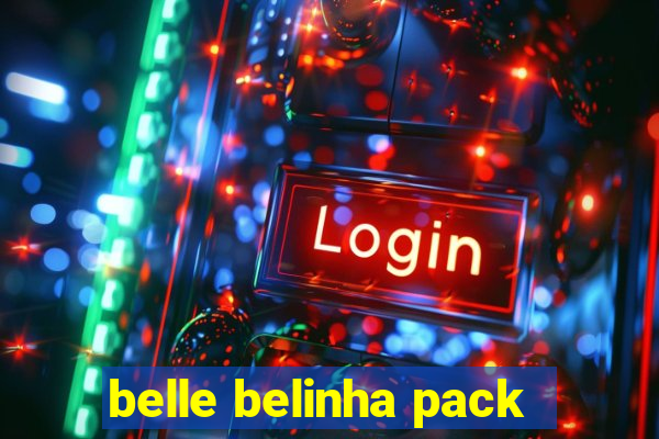 belle belinha pack